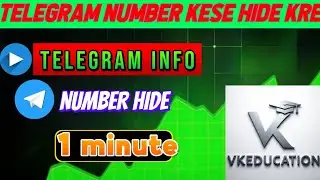 Hide Your Telegram Number Easily: Step-by-Step टेलीग्राम नंबर कैसे छुपाएं 