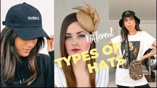 Different Types Of Hats, Caps With Their Names/Tabu's Vogue