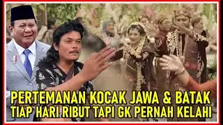 KOCAK PARAH ⁉️ KEANEHAN ABSURD HUBUNGAN SUKU JAWA DENGAN SUKU BATAK ‼️