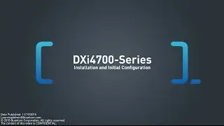 DXi4700-Series: Installation and Initial Configuration