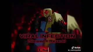 Viral infection (Slowed Reverb)