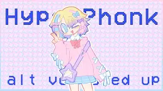 HyperPhonk - alt ver. - Sped up