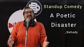 Nshady | A Poetic Disaster | Standup Comedy | Dil Ki Boli