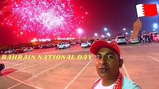 FIRE WORK OF BAHRAIN NATIONAL DAY🇧🇭بحرین کے قومی دن کا جشن PAKISTANI TRAVEL VLOGGER