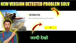 New Version Detected Please Proceed To Download Problem Solve I FF New Version Detected Problem