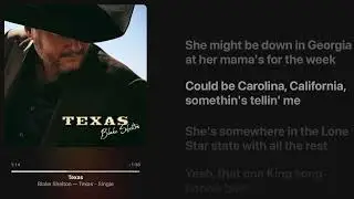 Blake Shelton - Texas&nbsp;[ Lyrics + Hi-Res ]