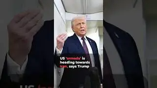 Trump says &lsquo;armada&rsquo; of US warships is heading towards Iran