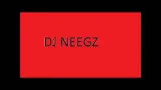 Techno Mix -DJ NEEGZ