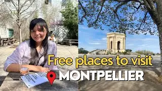 Top 10 free things to do in Montpellier as a student | south of france