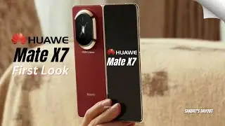 Huawei Mate X7 &mdash; первый взгляд! Утечки, характеристики и дата запуска раскрыты!
