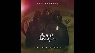 Luh Tripple - Run It Back Again (Feat. GripJay & Romeo Da Tori)