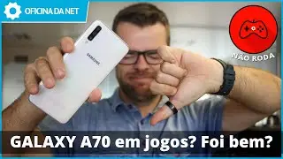 Samsung Galaxy A70 é bom para jogos? - RODA LISO