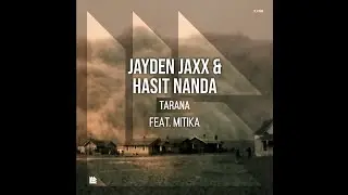 Jayden Jaxx & Hasit Nanda feat. Mitika - Tarana (Unreleased)
