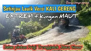 Tanjakan paling Extrem di Jawa timur|| kali gereng Prigi Trenggalek