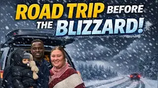 Leaving On A Road Trip Before The Blizzard Hits! | Travel | Winter |DITL | Vlog |The Bichanga Family