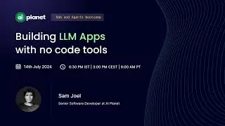 Building LLM Apps with no code tools | RAG and Agents Bootcamp