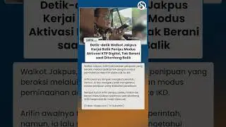 MOMEN Walkot Jakpus KERJAI BALIK Penipu Modus Aktivasi KTP Digital, Tak Berani saat Ditantang Balik