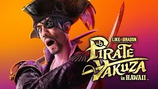 Like a Dragon: Pirate Yakuza in Hawaii - The quest for treaure, loot & booty