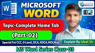 Microsoft Word|Topic-Complete Home Tab(Part-02)|03|For All Computer Courses|Explain By Ideal Sir..