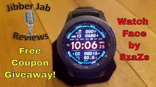 Samsung Gear S3/Gear Sport Digital Watch Face by SzaZs - FREE Coupon Giveaway! - Jibber Jab Reviews!