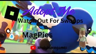Adopt Me: Watch Out For Swoops 
