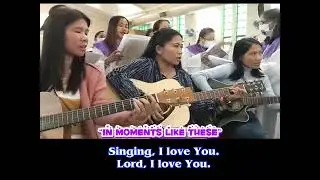 IN MOMENTS LIKE THESE (with lyrics cover by IHMP Choir Ministry)