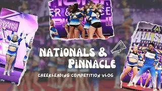 Nationals & Pinnacle Cheerleading Comp 2022