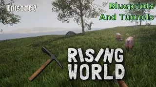 Rising World - Episode 7 - Blueprints and Tunnels