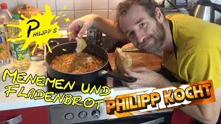 Menemen und Fladenbrot ► PHILIPP KOCHT #092