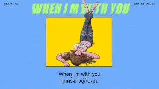 [THAISUB] LISA - When I’m With You feat. Tyla  แปลเพลง #lisa