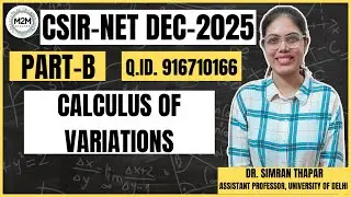 CSIR NET DEC-2025 | CALCULUS OF VARIATIONS | Q.ID. 916710166 || PART-B