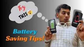 2026 Battery Saving Tips- Kuch alag