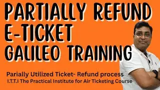 Air Ticketing Course | Galileo GDS Partial Refund | Galileo GDS Training | #gds #airticketingcourse