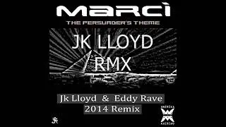 Marc&igrave;   The Persuader's Theme Attenti a quei due Jk Lloyd Rmx