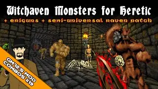 Eriguns 2 + Witchaven Monsters for Heretic + Semi-Universal Raven Patch [GM72's Mod Combos 19]