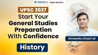 History Session By Himanshu Sir I Start your UPSC 2027 GS Preparation with confidence