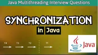 Synchronization in Java | Synchronized Keyword in Java | Java Multithreading Interview Questions