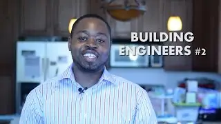 Building Engineers #2: Qualities Of A Great Engineer