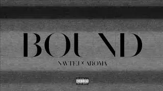 BOUND (Official audio) Navtej | Aroma