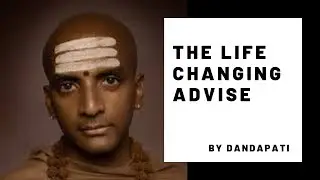Dandapati | Best life changing advise | Motivational mentoring