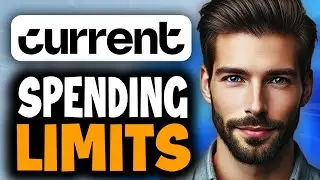 How to Set Spending Limits in Current - Easy Guide