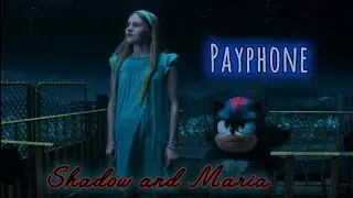 Sonic the Hedgehog 3 Movie Shadow and Maria Edit  - Payphone Song