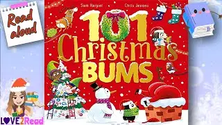 101 CHRISTMAS BUMS | Sam Harper 🎄 Read aloud #storyoftheweek #christmasbooks