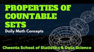 Properties of Countable Sets | Part 1 | Daily Math Concepts | Cheenta