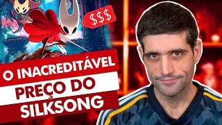 O INACREDIT&Aacute;VEL PRE&Ccedil;O do Silksong e Injustice 3 CONFIRMADO?