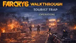 Far Cry 6 &ndash; Tourist Trap | Full Mission Gameplay Walkthrough (PS5, No Commentary)