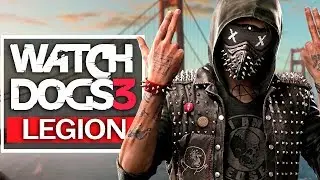 Анонсировали WATCH DOGS 3: LEGION - Первые подробности (E3 2019, Лондон будущего, дата выхода)