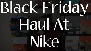 Huge Black Friday Nike Haul! Flyknit Racer, Tech Fleece, NikeLab & Women's Tech Fleece!