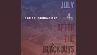July 4th After The Blackouts