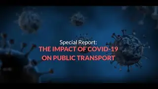 The Impact of COVID-19 on Public Transport